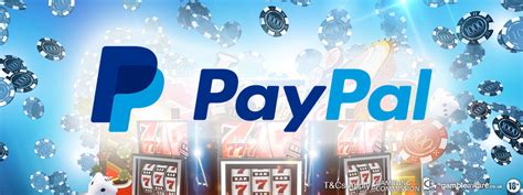 paypal casino einzahlung|casino online paypal bezahlen.